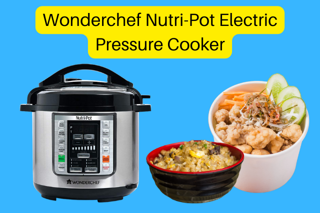 Wonderchef Nutri-Pot Electric Pressure Cooker Review