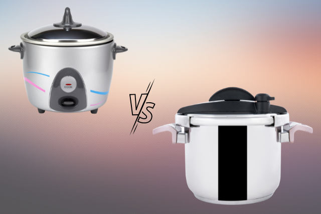 Rice Cooker Vs Pressure Cooker – Which one is a best fit for you?